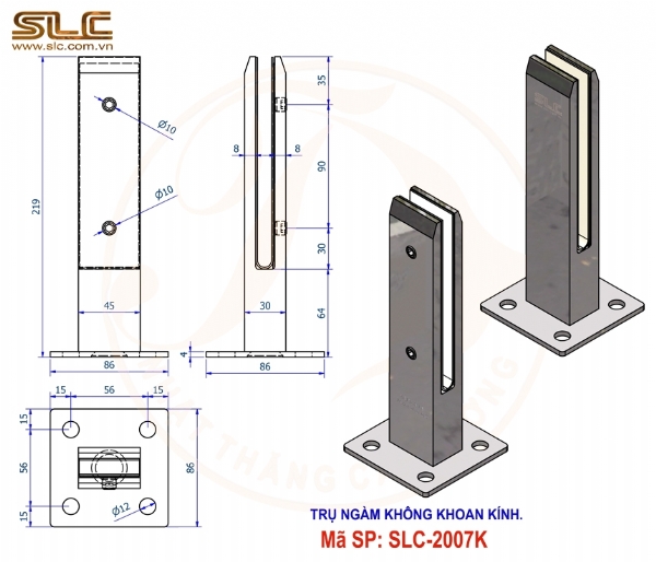 TRỤ NGÀM, TRỤ LÙN KHÔNG KHAN KÍNH SLC-2007K